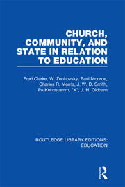 Church, Community and State in Relation to Education: Towards a Theory of School Organization book cover