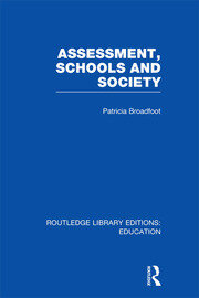 Assessment, Schools and Society book cover