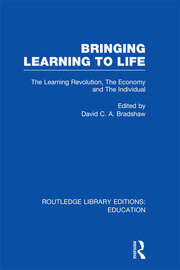 Bringing Learning to Life: The Learning Revolution, The Economy and the Individual book cover