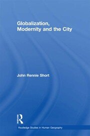 Globalization, Modernity and the City book cover