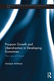 Pro-poor Growth and Liberalization in Developing Economies: The Case of Nepal book cover