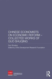 Chinese Economists on Economic Reform - Collected Works of Guo Shuqing book cover