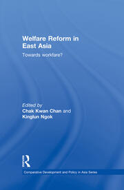 Welfare Reform in East Asia: Towards Workfare book cover