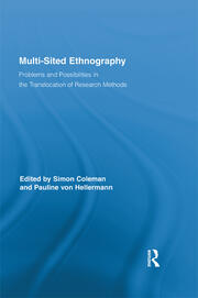 Multi-Sited Ethnography: Problems and Possibilities in the Translocation of Research Methods book cover