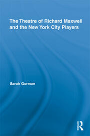 The Theatre of Richard Maxwell and the New York City Players book cover