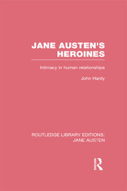 Jane Austen's Heroines (RLE Jane Austen): Intimacy in Human Relationships book cover