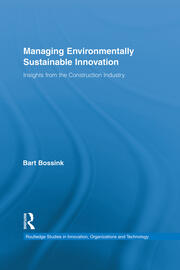 Managing Environmentally Sustainable Innovation: Insights from the Construction Industry book cover