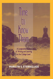 Time To Know Them: A Longitudinal Study of Writing and Learning at the College Level book cover