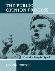 The Public Opinion Process: How the People Speak book cover