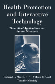 Health Promotion and Interactive Technology: Theoretical Applications and Future Directions book cover