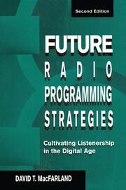 Future Radio Programming Strategies: Cultivating Listenership in the Digital Age book cover