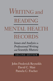 Writing and Reading Mental Health Records: Issues and Analysis in Professional Writing and Scientific Rhetoric book cover