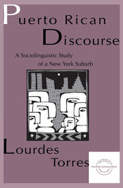 Puerto Rican Discourse: A Sociolinguistic Study of A New York Suburb book cover
