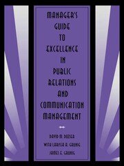 Manager's Guide to Excellence in Public Relations and Communication Management book cover