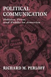 Political Communication: Politics, Press, and Public in America book cover