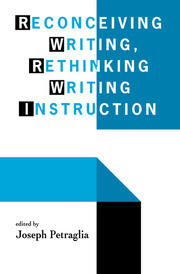 Reconceiving Writing, Rethinking Writing Instruction book cover