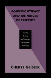 Academic Literacy and the Nature of Expertise: Reading, Writing, and Knowing in Academic Philosophy book cover