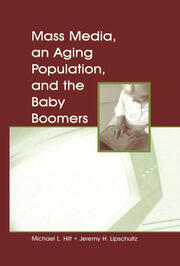 Mass Media, An Aging Population, and the Baby Boomers book cover