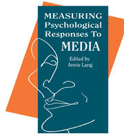 Measuring Psychological Responses To Media Messages book cover