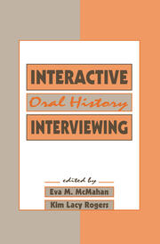 Interactive Oral History Interviewing book cover