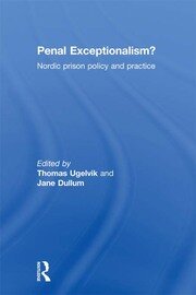 Penal Exceptionalism?: Nordic Prison Policy and Practice book cover