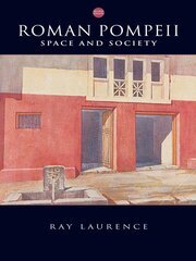 Roman Pompeii: Space and Society book cover
