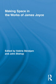 Making Space in the Works of James Joyce book cover
