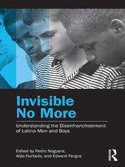Invisible No More: Understanding the Disenfranchisement of Latino Men and Boys book cover