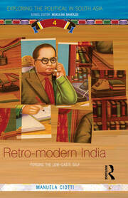 Retro-modern India: Forging the Low-caste Self book cover