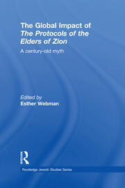 The Global Impact of the Protocols of the Elders of Zion: A Century-Old Myth book cover