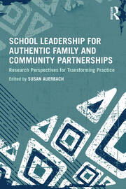 School Leadership for Authentic Family and Community Partnerships: Research Perspectives for Transforming Practice book cover