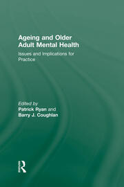 Ageing and Older Adult Mental Health: Issues and Implications for Practice book cover