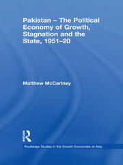 Pakistan - The Political Economy of Growth, Stagnation and the State, 1951-2009 book cover