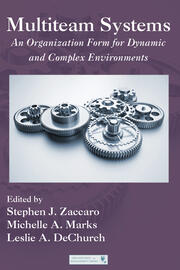 Multiteam Systems: An Organization Form for Dynamic and Complex Environments book cover