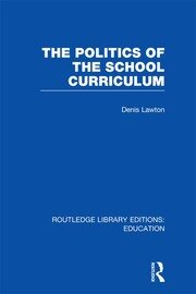 The Politics of  the School Curriculum book cover
