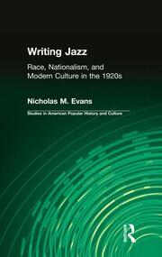 Writing Jazz: Race, Nationalism, and Modern Culture in the 1920s book cover