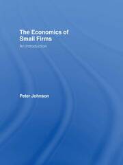 The Economics of Small Firms: An Introduction book cover