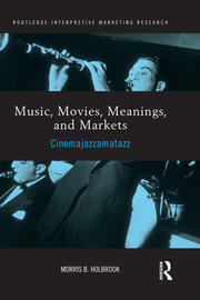 Music, Movies, Meanings, and Markets: Cinemajazzamatazz book cover