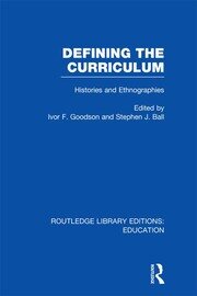 Defining The Curriculum: Histories and Ethnographies book cover