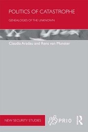 Politics of Catastrophe: Genealogies of the Unknown book cover