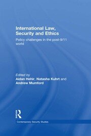 International Law, Security and Ethics: Policy Challenges in the post-9/11 World book cover
