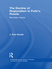 The Decline of Regionalism in Putin's Russia: Boundary Issues book cover