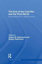 The End of the Cold War and The Third World: New Perspectives on Regional Conflict book cover