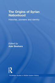 The Origins of Syrian Nationhood: Histories, Pioneers and Identity book cover