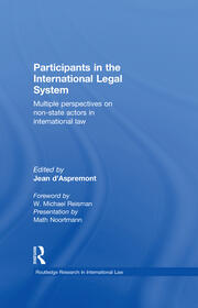 Participants in the International Legal System: Multiple Perspectives on Non-State Actors in International Law book cover