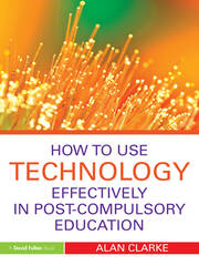 How to Use Technology Effectively in Post-Compulsory Education book cover