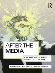 After the Media: Culture and Identity in the 21st Century book cover