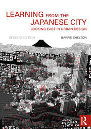 Learning from the Japanese City: Looking East in Urban Design book cover