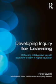 Developing Inquiry for Learning: Reflecting Collaborative Ways to Learn How to Learn in Higher Education book cover