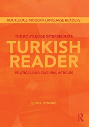 The Routledge Intermediate Turkish Reader: Political and Cultural Articles book cover